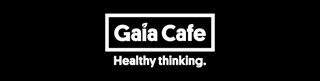 Gaia Cafe: Healthy Thinking