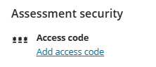 Assessment security options