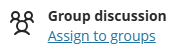 assign to groups in discussion settings