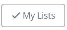 My Lists button with a tick next to it