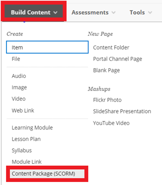 Add SCORM into content area.  Click on Build Content and then choose Content Package (SCORM) 