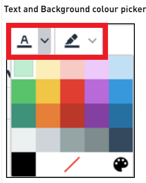 In Content Editor you can change the Text and Background colour: click the 'A icon' to change colour of the text and the pencil icon to change the colour of the Background 