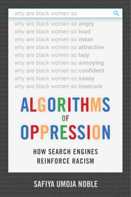 Algorithims of oppression