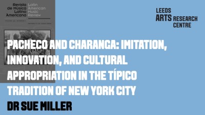 PACHECO AND CHARANGA: IMITATION, INNOVATION, AND CULTURAL APPROPRIATION IN THE TIPICO TRADITION OF NEW YORK CITY-DR SUE MILLER