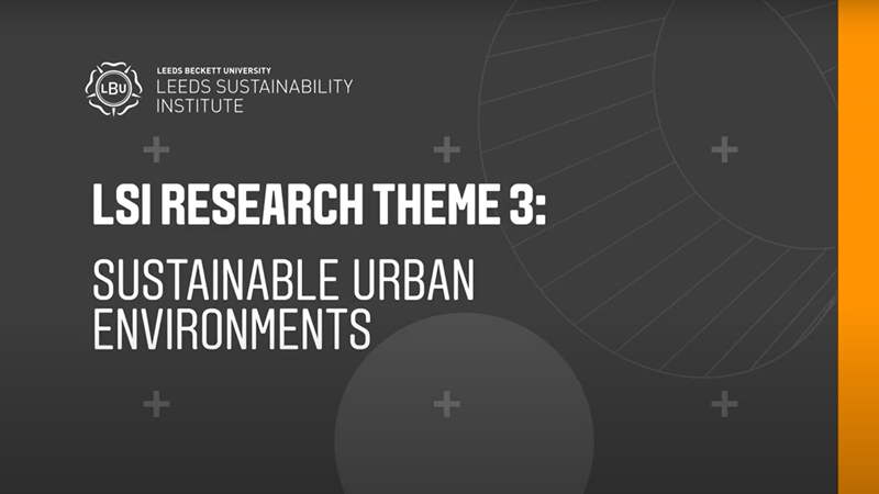Sustainable Urban Environments | Leeds Sustainability Institute | Leeds ...